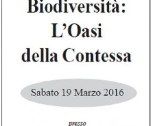Sabato 19 marzo 2016 – Convegno “Acqua e Biodiversità: l’Oasi della Contessa”